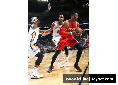 NBA火箭与鹈鹕对决：南部激战，球星风云再起